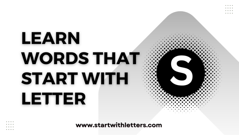 500+ Words That Start With S: Positive, Nouns, Verbs